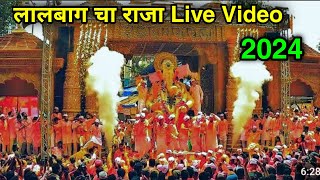 Lalbaug Cha Raja Live 2024 [upl. by Lincoln620]