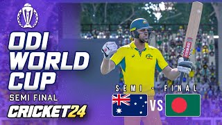 ODI WORLD CUP SEMI FINAL  AUSTRALIA v BANGLADESH  Cricket 24 Gameplay [upl. by Annay926]