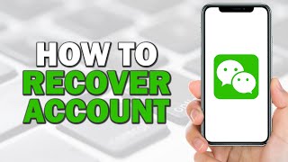 How To Recover WeChat Account Quick Tutorial [upl. by Arednaxela]