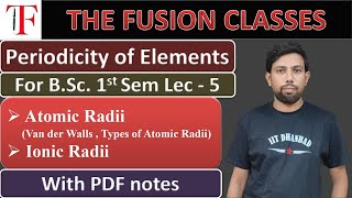 Atomic amp Ionic Radii I For BSc Sem 1 I With Pdf notes [upl. by Anesuza842]