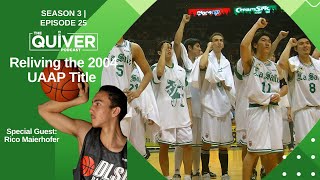 2004 UAAP revisited with Rico Maierhofer  The Quiver Podcast [upl. by Crooks]