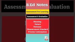 Bed Notes  Assessment for Learning  Meaning nature of assessment amp evaluation educational [upl. by Erialcyram992]