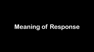 What is the Meaning of Response  Response Meaning with Example [upl. by Hermina]