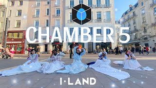 KPOP IN PUBLIC  ONE TAKE ILAND 아이랜드  Chamber 5 Dance cover by GRAVITY Crew France [upl. by Lucias846]