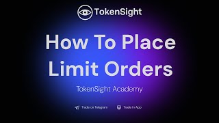 How To Place Limit Orders  TokenSight Academy [upl. by Iran743]