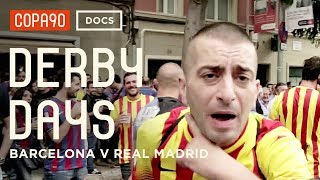 El Clásico  Barcelona vs Real Madrid  Derby Days [upl. by Kidder]