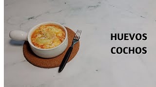 Cómo Hacer Huevos Cochos [upl. by Lindemann]