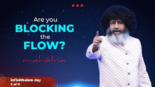 Are you blocking the FLOW by Mahatria  Celebrating infinitheism Day  Video 2 of 11 [upl. by Nolana]