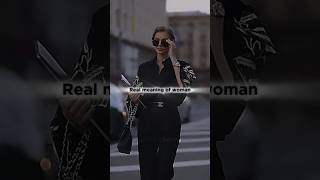 Real meaning of WOMAN🖤✨ ytshortstrendingwomanindependentattituderecommendedsubDaisycharm [upl. by Lyred]