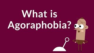 What is Agoraphobia Fear of Places amp Situations [upl. by Iona598]