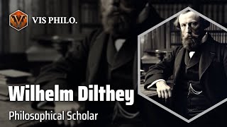 Wilhelm Dilthey Unraveling Historys Mysteries｜Philosopher Biography [upl. by Suilenrac]