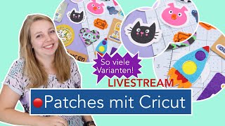 Livestream DIY Patches zum Aufnähen amp aufbügeln mit Cricut [upl. by Farrow]