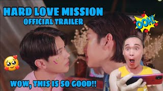 OFFICIAL TRAILER Hard Love Mission ภารกิจโหด เปลี่ยนเป็น โหมดรัก  ReactionCommentary 🇹🇭 [upl. by Laeira]