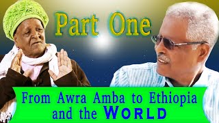 part1 From Awra Amba to Ethiopia and the World part one AWRAAMBA English Version Documentary film [upl. by Herahab962]