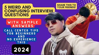 5 CONFUSING INTERVIEW QUESTIONS WITH SAMPLE ANSWERS  FOR CALL CENTER BEGINNERS  KUYA RENEBOY [upl. by Giliana267]