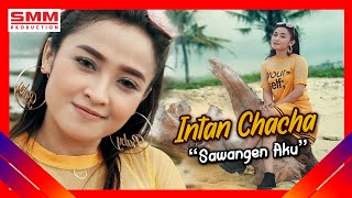 Intan Chacha  Sawangen Aku OFFICIAL VIDEO [upl. by Aurore]