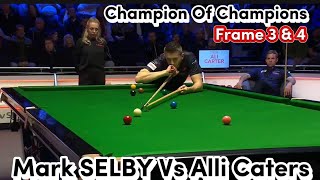 Mark SELBY Vs Alli Caters Frame 3amp4  Champion Of Champions [upl. by Stone784]