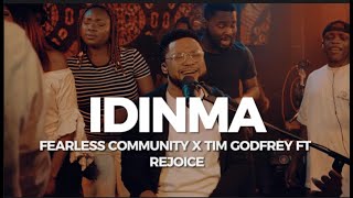 Idinma  Fearless Community X Tim Godfrey ft Rejoice [upl. by Yseult]