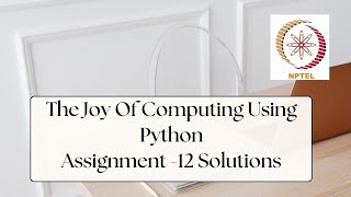 NPTEL The Joy of Computing using Python Week 12 Quiz Assignment Solutions  Jan 2024  IIT Ropar [upl. by Kliber]