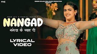 Nangad Lyrical Music Video  Pranjal Dahiya amp Aman Jaji  Haryanvi Song  Real Music [upl. by Trina]