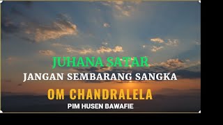 DJUHANA SATAR  JANGAN SEMBARANG SANGKA [upl. by Edris]