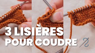 Les 3 mailles lisières incontournables pour des coutures impeccables [upl. by Cerelia]