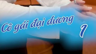 Cô Gái Đại Dương  Tập 1  Nàng Tiên Cá  Phim Viễn Tưởng TikTok 2020  Reency Ngô x Gia Long [upl. by Tfat]