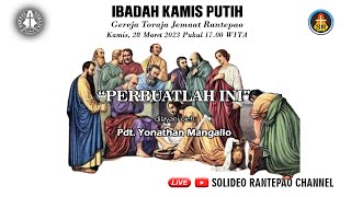 LIVE Ibadah Kamis Putih  28032024 pukul 1700 WITA  Gereja Toraja Jemaat Rantepao [upl. by Kraft]