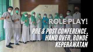 PRE amp POST CONFERENCE OPERAN JAGA RONDE KEPERAWATAN [upl. by Niwdog]