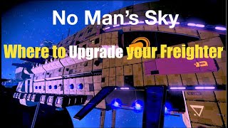 Where to Upgrade your Freighter in No Mans Sky [upl. by Dowzall936]