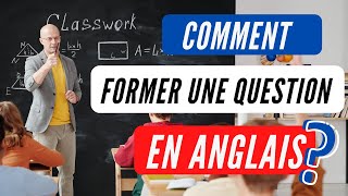 Comment former une question en anglais [upl. by Kery]