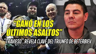 🔥quotTraviesoquot Arce REVELA CLAVE DEL TRIUNFO de Beterbiev sobre Bivol [upl. by Yurt890]