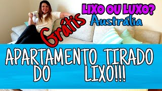 LIXO NA AUSTRÁLIA😛 tiramos do lixo um Apartamento completo [upl. by Vivle]