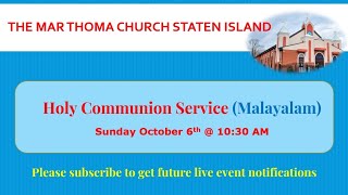 The Mar Thoma Church Staten Island  Malayalam Holy Communion Service [upl. by Kinny]