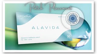 LifeWave Alavida Overview amp Patch Placements Learn To Patch [upl. by Anetsirhc717]