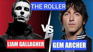 Liam Gallagher versus Gem Archer beady eye the roller [upl. by Sigismund559]