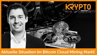 Aktuelle Situation im Bitcoin Cloud Mining Markt [upl. by Ladnek]