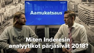 Miten Inderesin analyytikot pärjäsivät 2018 [upl. by Loralie]