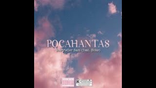 Storyteller Sam lyrics Pocahantas ft Broke [upl. by Melina]