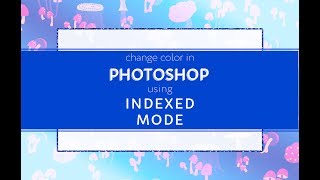 How To Define and Separate Colors in Photoshop Using Indexed Mode [upl. by Nolahc112]