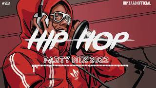 HipHop 2022 🔥 Hip Hop amp Rap Party Mix 2022 Hip Zaad  23 [upl. by Karin460]