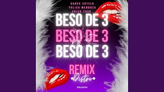 Beso de 3 Remix [upl. by Myrle]