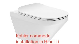 Kohler commode installation in Hindi ।। [upl. by Jacquette]