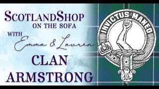 Story of Clan Armstrong  ScotlandShop on the Sofa [upl. by Enidanreb]