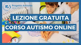 Corso autismo online lezione gratuita videocorso base genitori e insegnanti [upl. by Garrot132]