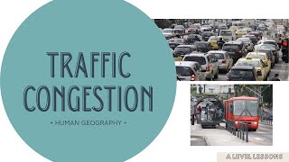 Why Traffic Congestion is a HUGE issue today EXPLAINED  A Level Geography 2024 [upl. by Newbill]