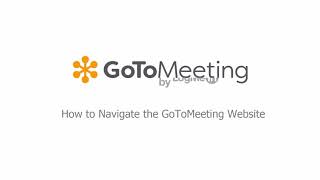 GoToMeeting  How to Navigate the GoToMeeting Website [upl. by Roux]