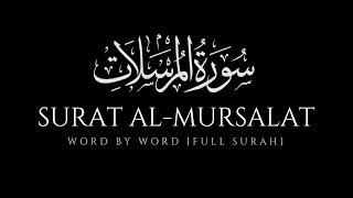 Surah Mursalat 77  Word by Word Full Surah  Mishary Rashid Al Afasy [upl. by Crelin]