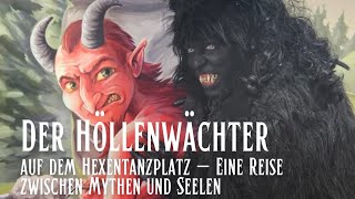 Hexentanzplatz mit Hexendorf 2024 – Der Höllenwächter auf einer Reise zwischen Mythen und Seelen [upl. by Chapin59]