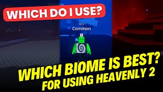 Which biome is the BEST BIOME for using Heavenly 2 Potions For you [upl. by Walke431]